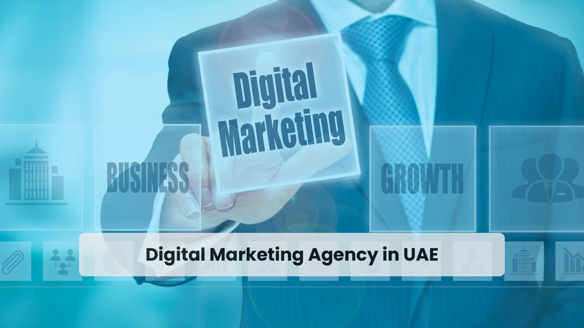 Digital Marketing Agency in Dubai,UAE