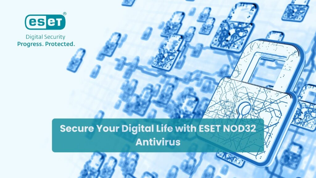 Secure your digital life with eset nod32 antivirus services in the UAE