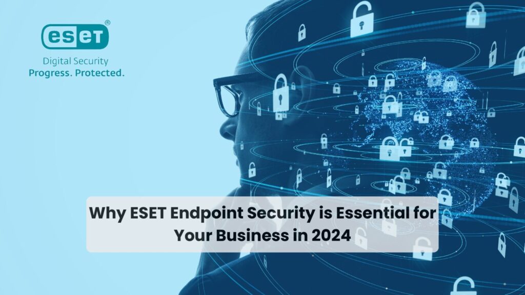 Why Eset Endpoint security is essential services in the Duabi, UAE