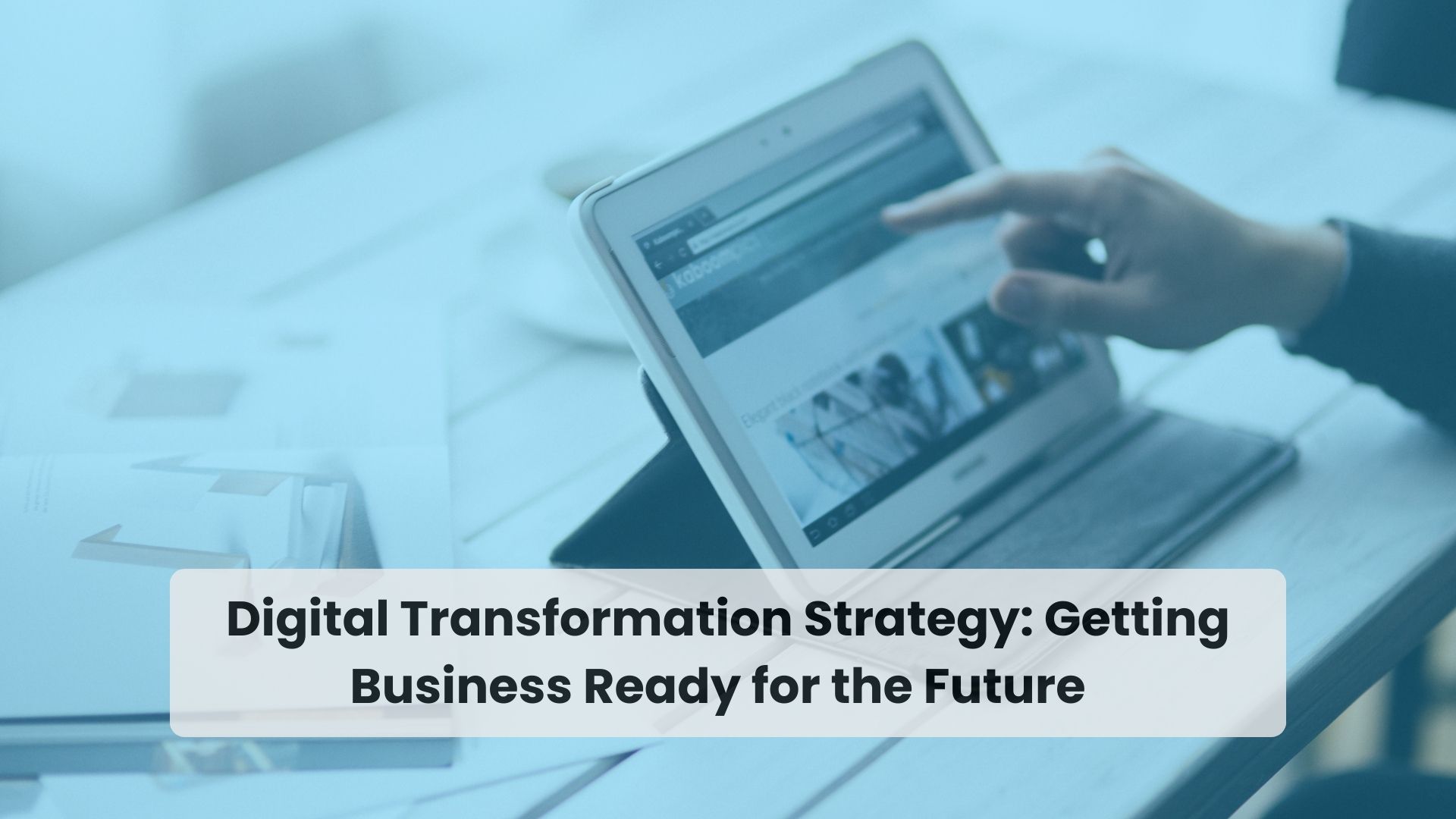Digital Transformation Strategy in UAE | Vision Tech Solutions