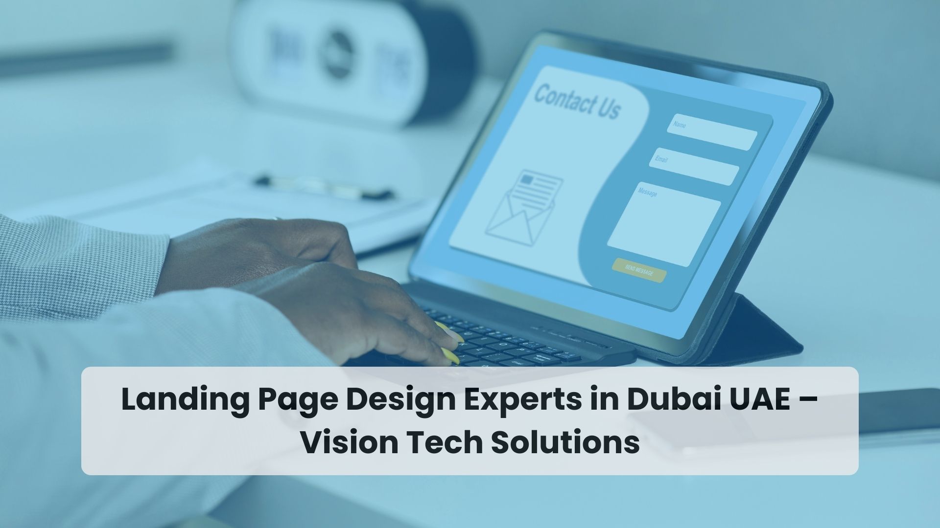 Expert Landing Page Design by Vision Tech Solutions – UAE